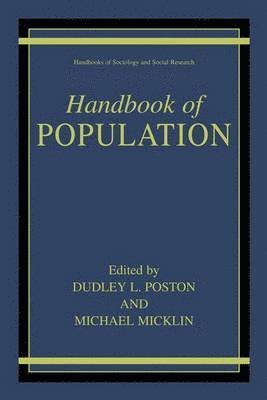 Dudley L. Poston, Michael Micklin - Handbook of Population, Inbunden
