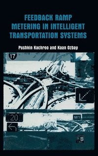 bokomslag Feedback Ramp Metering in Intelligent Transportation Systems