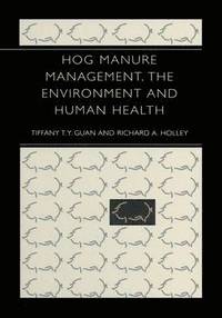 bokomslag Hog Manure Management, the Environment and Human Health