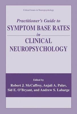 bokomslag Practitioners Guide to Symptom Base Rates in Clinical Neuropsychology