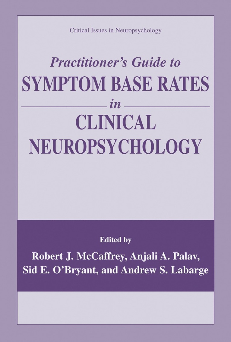 Practitioners Guide to Symptom Base Rates in Clinical Neuropsychology 1