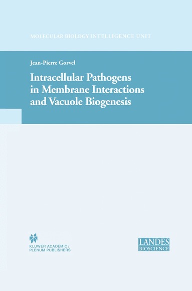 Jean-Pierre Gorvel - Intracellular Pathogens in Membrane Interactions and Vacuole Biogenesis, Inbunden
