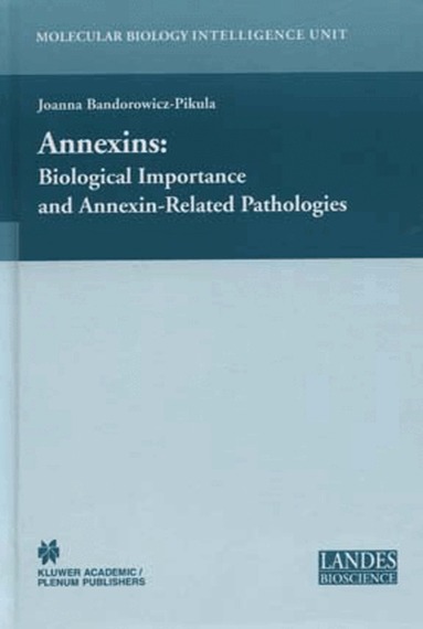 Joanna Bandorowicz-Pikula - Annexins, Inbunden