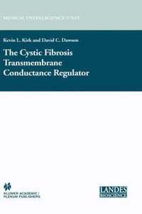 bokomslag The Cystic Fibrosis Transmembrane Conductance Regulator