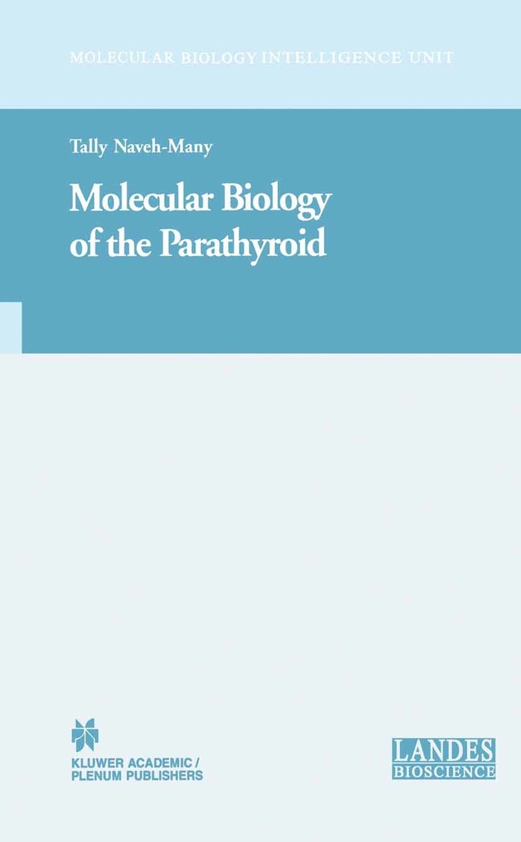 Molecular Biology of the Parathyroid 1