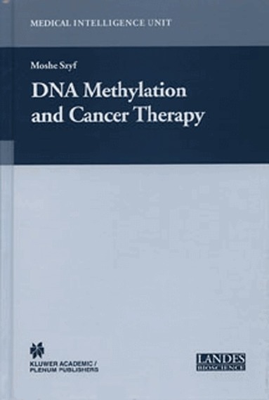Moshe Szyf, Moshe Szyf - DNA Methylation and Cancer Therapy, Inbunden