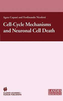 Agata Copani, Ferdinando Nicoletti, Agata Copani, Ferdinando Nicoletti - Cell-Cycle Mechanisms and Neuronal Cell Death, Inbunden