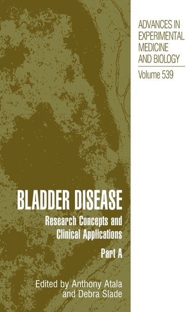 Debra Slade, Anthony Atala, Anthony Atala, Debra Slade - Bladder Disease, Inbunden