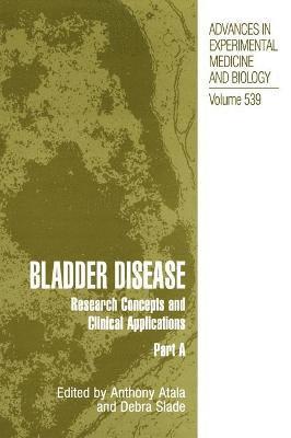 Debra Slade, Anthony Atala, Anthony Atala, Debra Slade - Bladder Disease, Inbunden