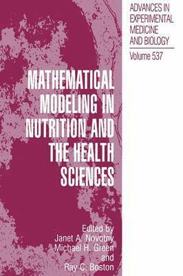 Mathematical Modeling in Nutrition and the Health Sciences 1