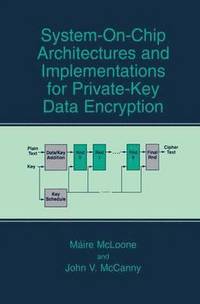 bokomslag System-on-Chip Architectures and Implementations for Private-Key Data Encryption