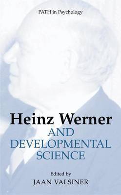 Heinz Werner and Developmental Science 1