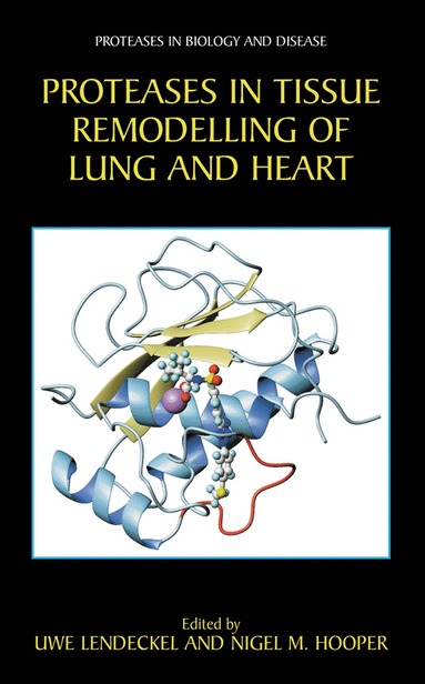 bokomslag Proteases in Tissue Remodelling of Lung and Heart