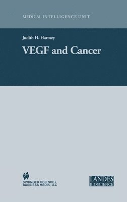 Judith H. Harmey - VEGF and Cancer, Inbunden