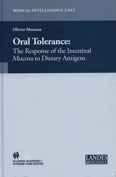 Olivier Morteau - Oral Tolerance, Inbunden