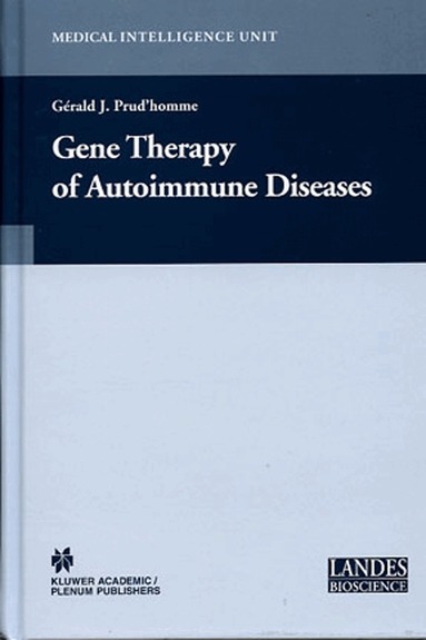 Gerald J. Prud'homme - Gene Therapy of Autoimmune Disease, Inbunden