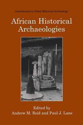 bokomslag African Historical Archaeologies