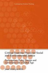 bokomslag Critical Systemic Praxis for Social and Environmental Justice