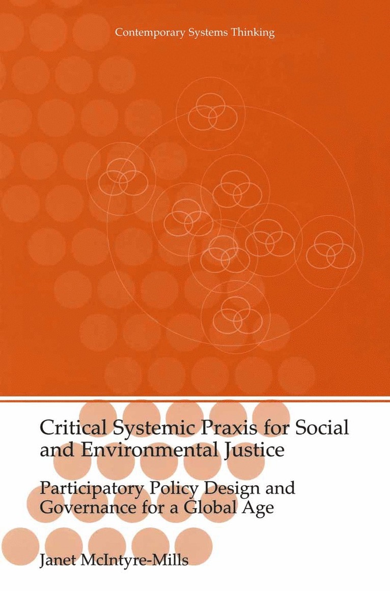 Critical Systemic Praxis for Social and Environmental Justice 1