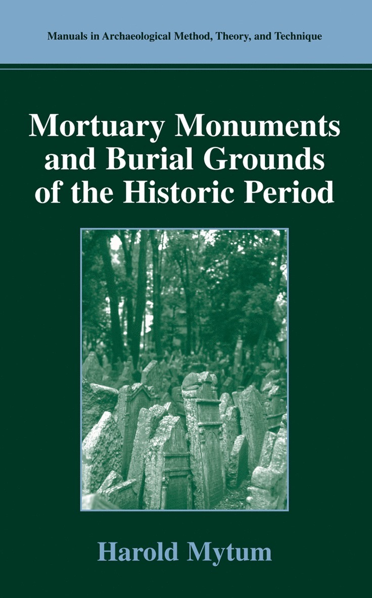 Mortuary Monuments and Burial Grounds of the Historic Period 1