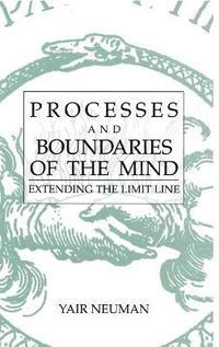 bokomslag Processes and Boundaries of the Mind