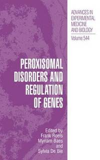 bokomslag Peroxisomal Disorders and Regulation of Genes