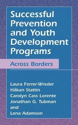 Successful Prevention and Youth Development Programs 1