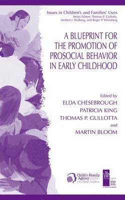 Blueprint for the Promotion of Pro-Social Behavior in Early Childhood