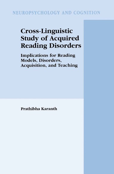 Prathibha Karanth - Cross-Linguistic Study of Acquired Reading Disorders, Inbunden