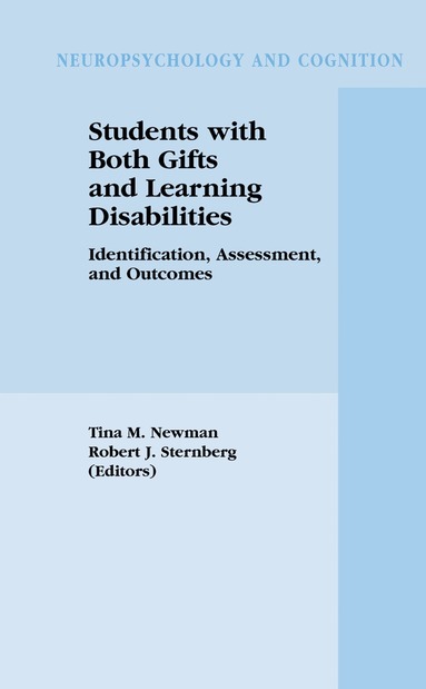 Tina A. Newman, Robert J. Sternberg - Students with Both Gifts and Learning Disabilities, Inbunden