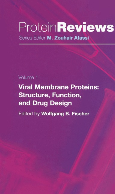 Wolfgang B. Fischer, Wolfgang B. Fischer - Viral Membrane Proteins: Structure, Function, and Drug Design, Inbunden