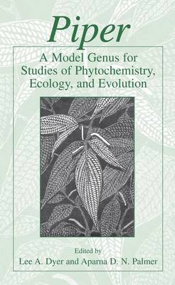 Piper: A Model Genus for Studies of Phytochemistry, Ecology, and Evolution 1