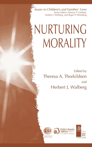 Theresa A. Thorkildsen, Herbert J. Walberg - Nurturing Morality, Inbunden