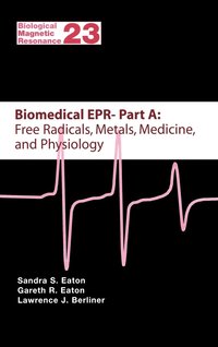 bokomslag Biomedical EPR - Part A: Free Radicals, Metals, Medicine and Physiology