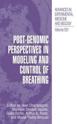 Post-Genomic Perspectives in Modeling and Control of Breathing 1