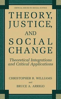 Theory, Justice, and Social Change 1