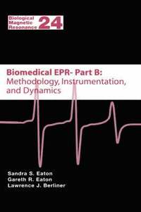 bokomslag Biomedical EPR - Part B: Methodology, Instrumentation, and Dynamics