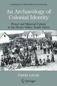 bokomslag An Archaeology of Colonial Identity