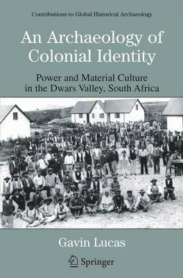 Gavin Lucas - Archaeology of Colonial Identity, Häftad