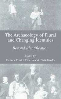 bokomslag The Archaeology of Plural and Changing Identities