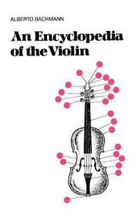 bokomslag An Encyclopedia Of The Violin