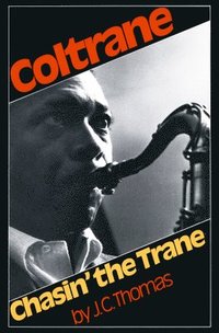 bokomslag Coltrane: Chasin' The Trane