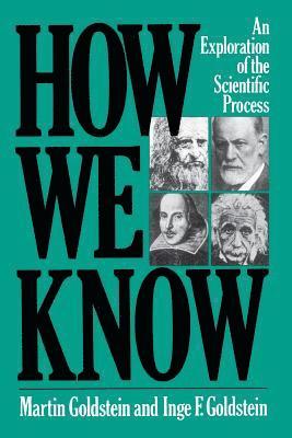 Inge Goldstein, Martin Goldstein - How We Know, Häftad