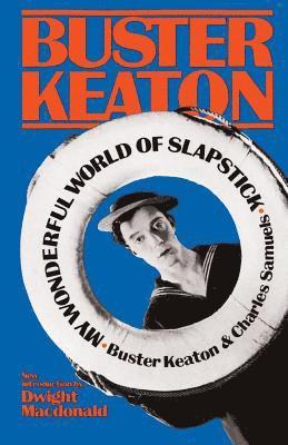 Buster Keaton, Charles Samuels - My Wonderful World Of Slapstick, Häftad