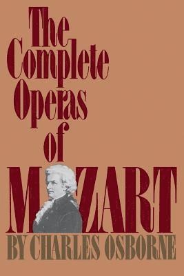 Charles Osborne - Complete Operas Of Mozart, Häftad