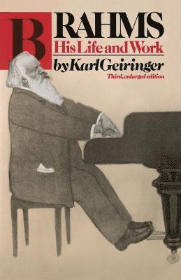 bokomslag Brahms: His Life and Work