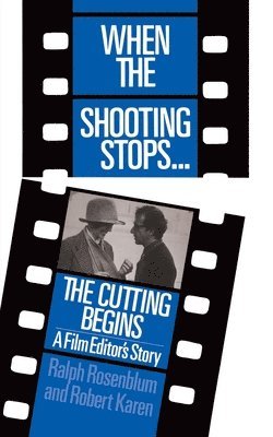 When The Shooting Stops ... The Cutting Begins 1