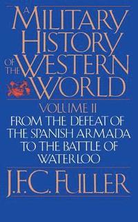 bokomslag A Military History Of The Western World, Vol. II