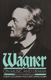 bokomslag Wagner On Music And Drama
