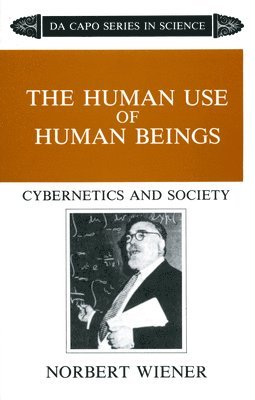 Norbert Wiener, Norbert Weiner - Human Use Of Human Beings, Häftad